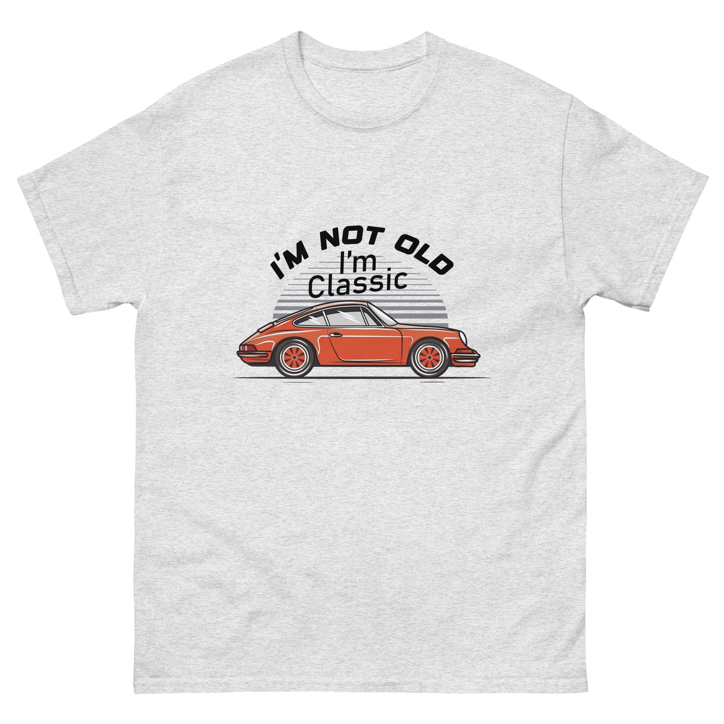 I'm Not Old I'm Classic Porsche 911 T Shirt