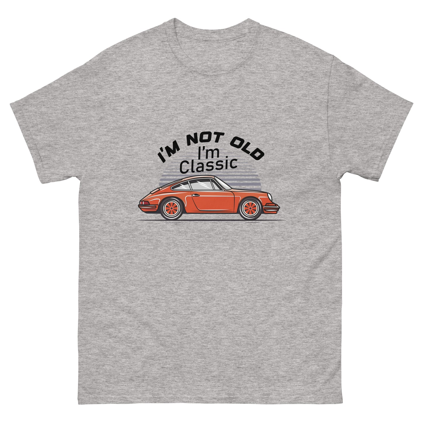 I'm Not Old I'm Classic Porsche 911 T Shirt